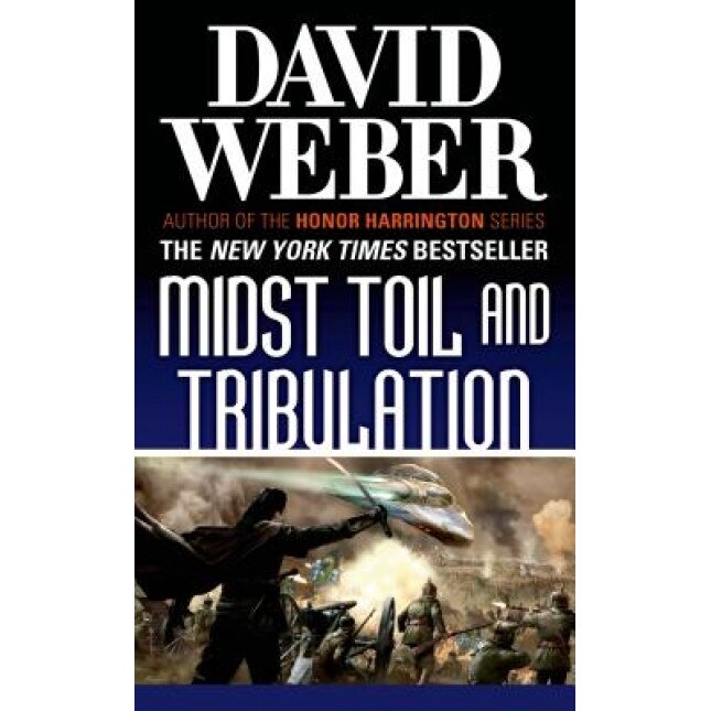 Midst Toil and Tribulation, David Weber (Author)